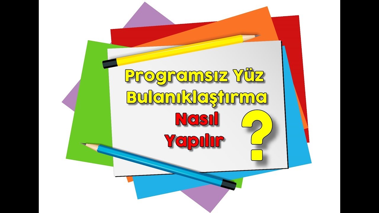 yüz bulanıklaştırma