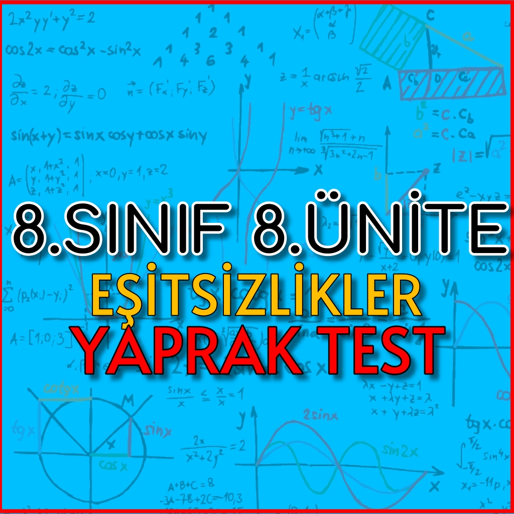 8.Sınıf 8.Ünite Eşitsizlikler Yaprak Test