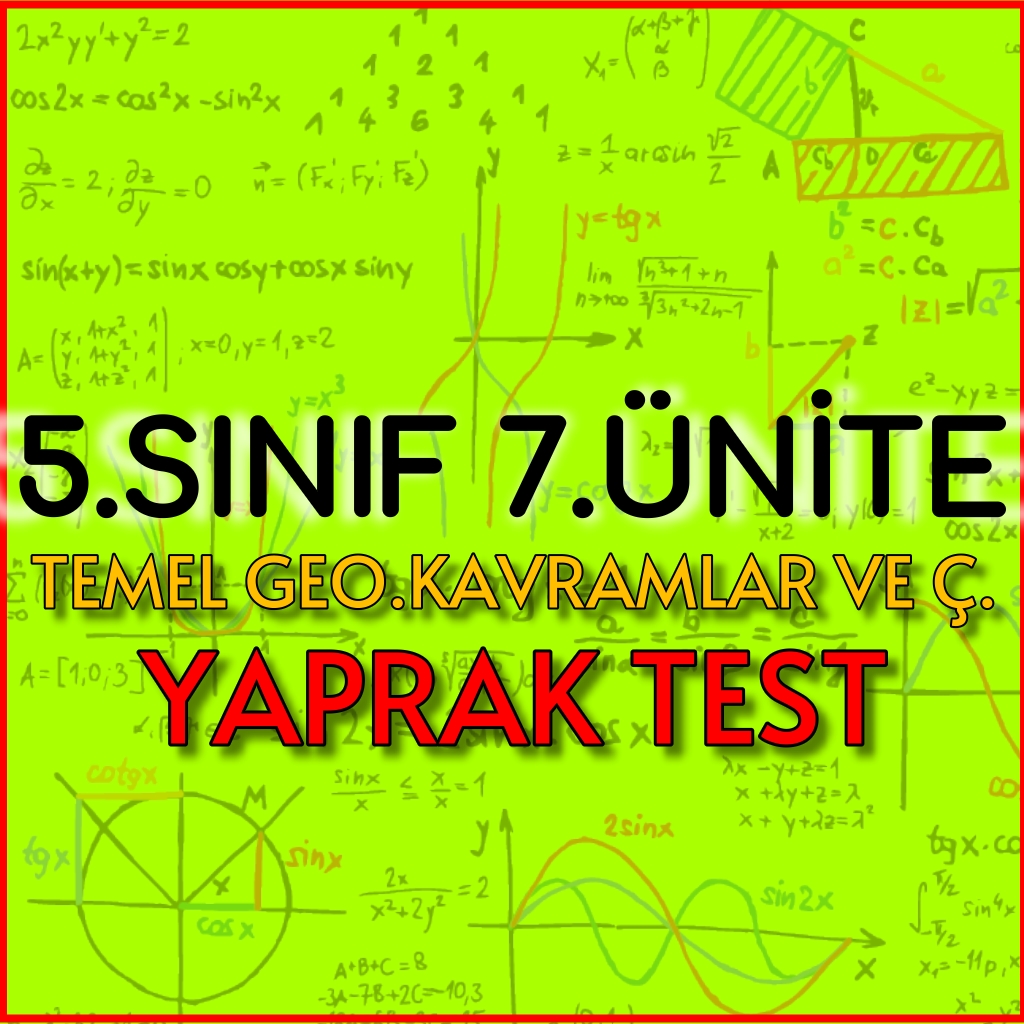 5.Sınıf 7.Ünite Temel Geometrik Kavramlar ve Çizimler Yaprak Test