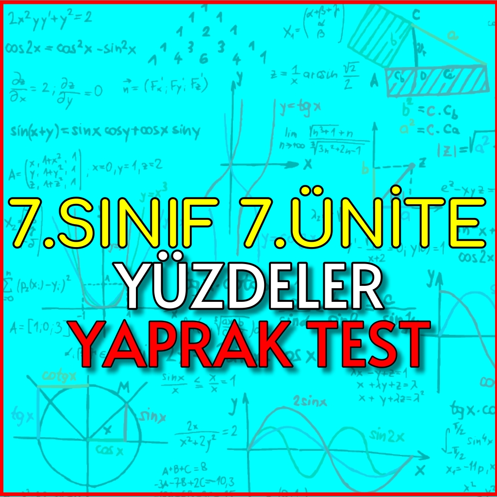 7.Sınıf 7.Ünite Yüzdeler Yaprak Test