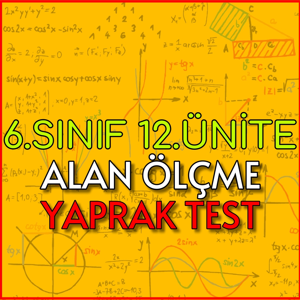 6.Sınıf 12.Ünite Alan Ölçme Yaprak Test