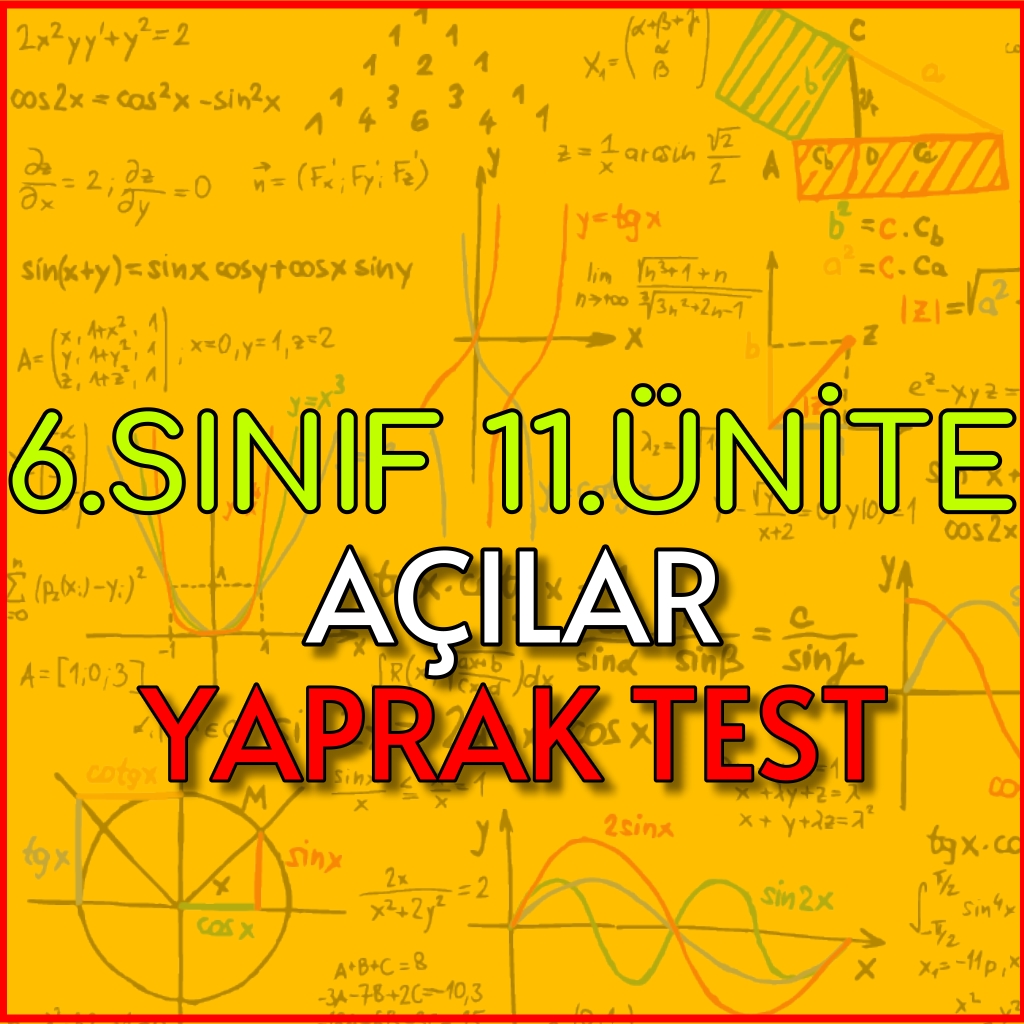 6.Sınıf 11.Ünite Açılar Yaprak Test