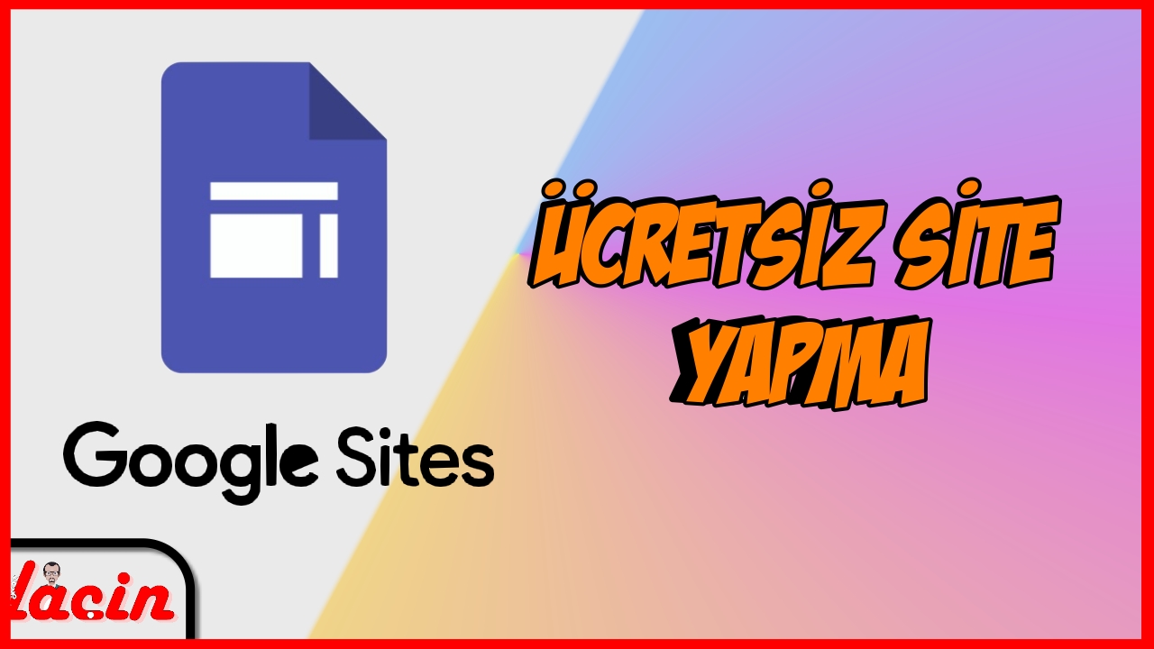 google sites ile ücretsiz web site yapma