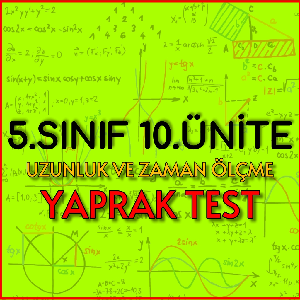 5.sınıf 10.ünite uzunluk ve zaman ölçme yaprak test