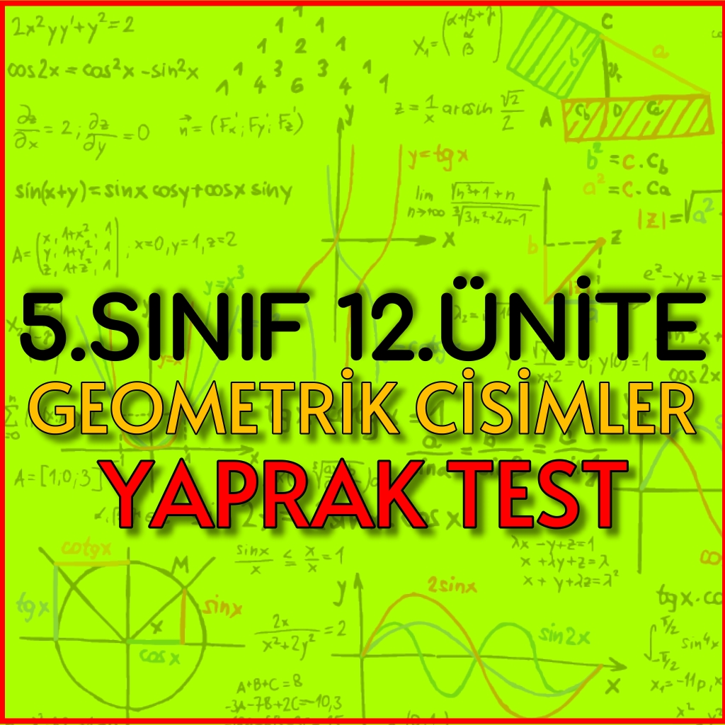 5.Sınıf 12.Ünite Geometrik Cisimler Yaprak Test