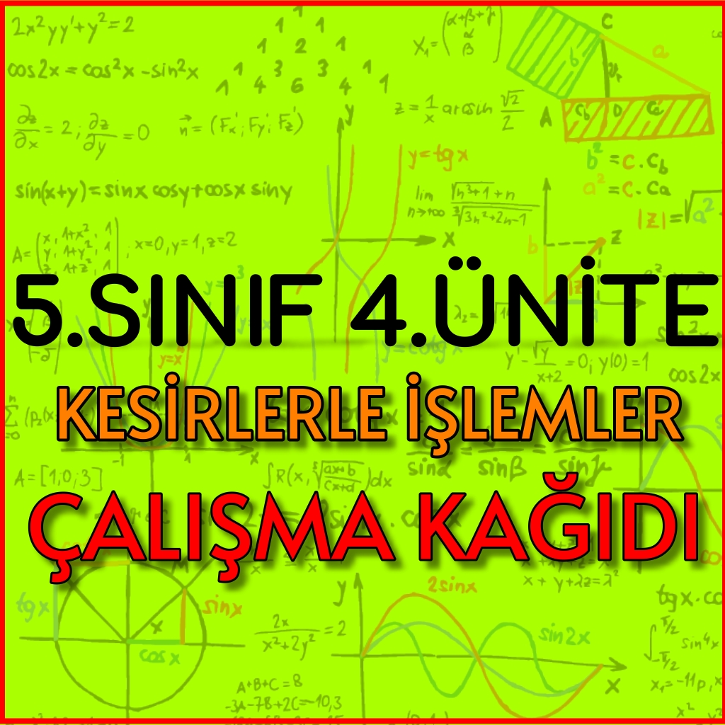 5.sınıf 4.ünite Kesirlerle İşlemler Çalışma Kağıdı